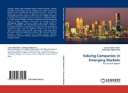 Valuing Companies in Emerging Markets di Jaunty Aidamenbor, Chikanayo Mgbemena edito da LAP Lambert Academic Publishing