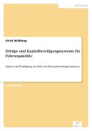 Erfolgs- und Kapitalbeteiligungssysteme für Führungskräfte di Ulrich Wildfang edito da Diplom.de