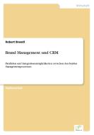 Brand Management und CRM di Robert Brandl edito da Diplom.de
