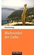 Blickwinkel Der Liebe edito da Novum Publishing