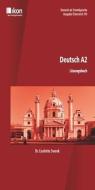 Deutsch A2 Lösungsbuch. Ausgabe Österreich di Liselotte Sverak edito da Ikon Verlags GmbH