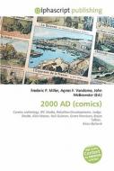 2000 Ad (comics) di #Miller,  Frederic P. Vandome,  Agnes F. Mcbrewster,  John edito da Vdm Publishing House
