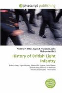 History Of British Light Infantry edito da Betascript Publishing