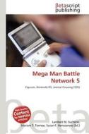 Mega Man Battle Network 5 edito da Betascript Publishing