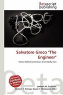 Salvatore Greco "The Engineer" edito da Betascript Publishing