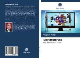 Digitalisierung di Wageeh Nafei edito da Verlag Unser Wissen