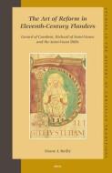 The Art of Reform in Eleventh-Century Flanders: Gerard of Cambrai, Richard of Saint-Vanne and the Saint-Vaast Bible di Diane J. Reilly edito da BRILL ACADEMIC PUB