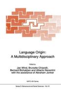 Language Origin: A Multidisciplinary Approach edito da Springer Netherlands