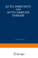 Auto-Immunity and Auto-Immune Disease di Burnet Macfarlane edito da Springer Netherlands