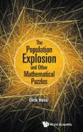 The Population Explosion and Other Mathematical Puzzles di Richard I. Hess edito da WORLD SCIENTIFIC PUB CO INC