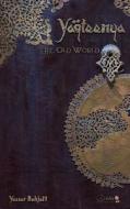 Yaqteenya: The Old World (English Edition) di Yasser Bahjatt edito da Yatakhayaloon