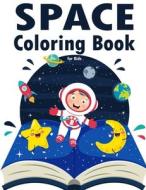 Space Coloring Book For Kids di Coloring BookNes edito da Independently Published