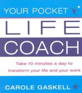 Your Pocket Life-coach di Carole Gaskell edito da Harpercollins Publishers