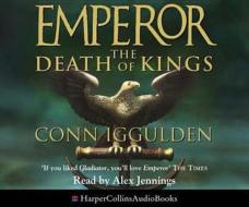The Death Of Kings di Conn Iggulden edito da Harpercollins Publishers