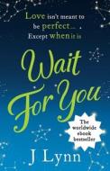 Wait for You di J. Lynn edito da HarperCollins Publishers