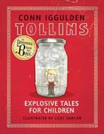 Tollins: Explosive Tales for Children di Conn Iggulden edito da HarperCollins Publishers