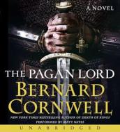 The Pagan Lord di Bernard Cornwell edito da HarperAudio