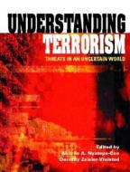 Understanding Terrorism: Threats in an Uncertain World edito da Prentice Hall