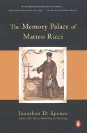 The Memory Palace of Matteo Ricci di Jonathan D. Spence edito da PENGUIN GROUP