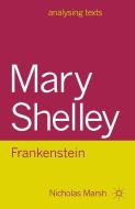 Mary Shelley: Frankenstein di Nicholas Marsh edito da Macmillan Education UK