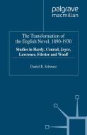 The Transformation of the English Novel, 1890-1930 di D. Schwarz edito da Palgrave Macmillan