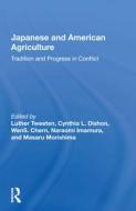 Japanese And American Agriculture di Luther Tweeten edito da Taylor & Francis Ltd