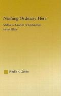 Nothing Ordinary Here di Noelle K. Zeiner edito da Taylor & Francis Ltd