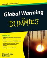 Global Warming For Dummies di May edito da John Wiley & Sons