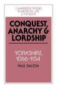Conquest, Anarchy and Lordship di Paul Dalton edito da Cambridge University Press