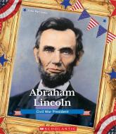 Abraham Lincoln (Presidential Biographies) di John Perritano edito da CHILDRENS PR