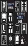 The Story of Stanley Brent di Elizabeth Berridge edito da Michael Walmer