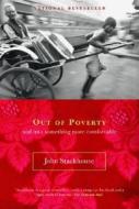 Out of Poverty: And Into Something More Comfortable di John Stackhouse edito da VINTAGE CANADA