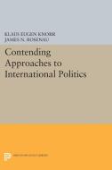 Contending Approaches to International Politics edito da Princeton University Press