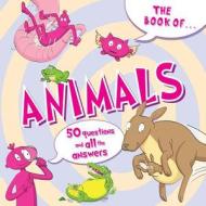 The Book Of... Animals edito da Pan Macmillan