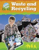 Waste and Recycling di Sally Hewitt edito da CRABTREE PUB