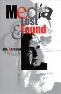 Media Lost and Found di Erik Barnouw edito da Fordham University Press