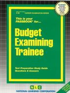 Budget Examining Trainee di National Learning Corporation edito da National Learning Corp