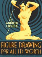 Figure Drawing for All it's Worth di Andrew Loomis edito da Titan Books Ltd