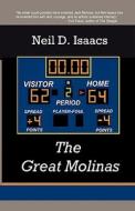 The Great Molinas di Neil D Isaacs edito da Drinian Press