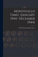 Montevallo Times (January 1944- December 1944) edito da LIGHTNING SOURCE INC