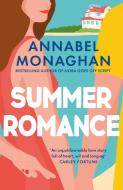 Summer Romance di Annabel Monaghan edito da Bloomsbury Publishing PLC