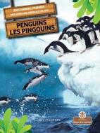 Penguins (Les Pingouins) Bilingual Eng/Fre di Amy Culliford edito da CRABTREE ROOTS