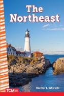 The Northeast di Heather Schwartz edito da TEACHER CREATED MATERIALS
