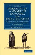 Narrative of a Voyage to Patagonia and Terra del Fuego di John Macdouall edito da Cambridge University Press