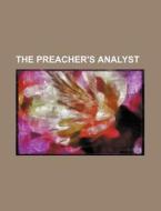 The Preacher's Analyst di Books Group edito da Rarebooksclub.com