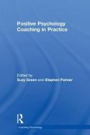Positive Psychology Coaching in Practice edito da Taylor & Francis Ltd