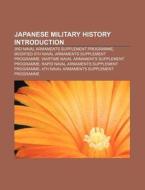Japanese Military History Introduction: 3rd Naval Armaments Supplement Programme, Modified 5th Naval Armaments Supplement Programme di Source Wikipedia edito da Books Llc, Wiki Series