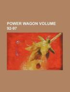 Power Wagon Volume 92-97 di Books Group edito da Rarebooksclub.com
