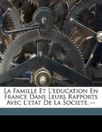 La Famille Et L'education En France Dans edito da Nabu Press