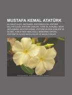 Mustafa Kemal Atat Rk: Ali Galip Olayi, di Kaynak Wikipedia edito da Books LLC, Wiki Series